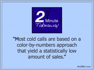 Cold calls, sell more over the phone, Ken Okel, 2 Minute takeaway Podcast, Leadership speaker in Florida