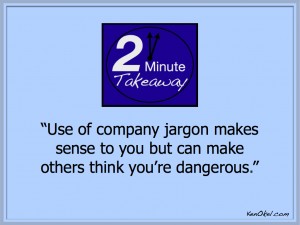 Ken Okel, 2 Minute Takeaway podcast, Jargon, use the shotgun, funny productivity speaker