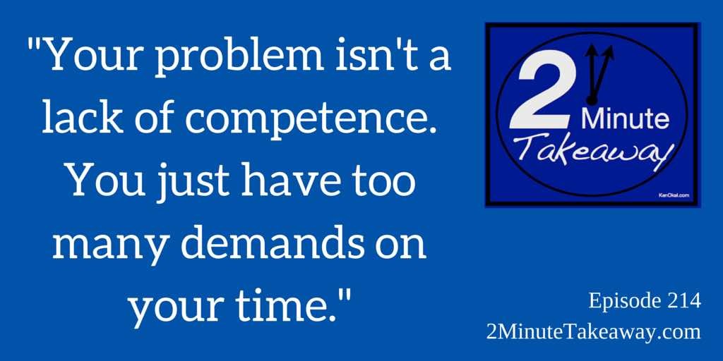 2 Minute Takeaway Podcast - FastPass your productivity, Ken Okel, Best Professional Speaker, Productivity Expert