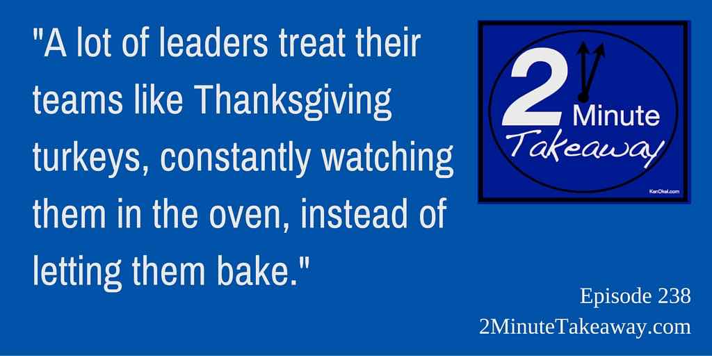 Productivity Turkeys,  2 Minute Takeaway Podcast - Ep 237,  Ken Okel Florida Professional Speaker Orlando Miami