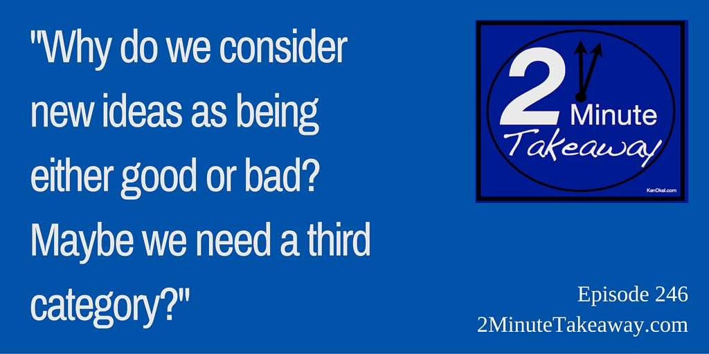 Rejection Kills Innovation - 2 Minute Takeaway Podcas - Ken Okel Best Professional Speaker Florida Orlando Miami