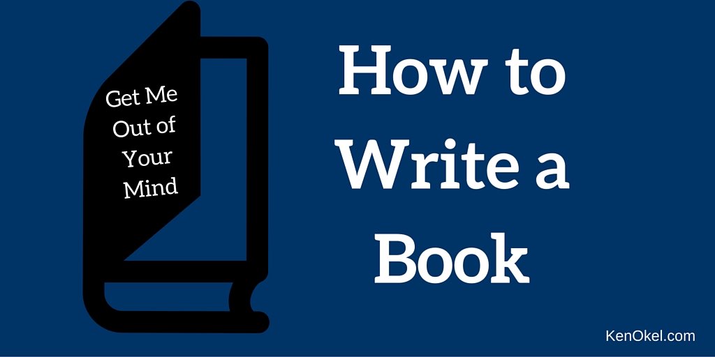 How to write a book, Ken Okel Productivity Expert and Author, Stuck on Yellow