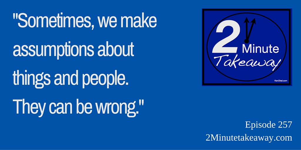 Lessons for a Hotel room, 2 Minute Takeaway Podcast - Ep 257, Ken Okel Professional Speaker Florida Orlando Miami