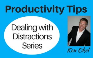 productivity at work, dealing with distractions, Ken Okel Florida Leadership speaker