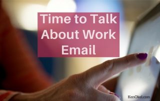 time to talk about work email, Ken Okel Productivity professional speaker in Florida Miami Orlando