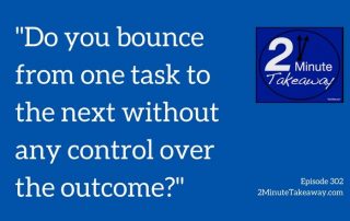 are you too busy at work, 2 minute takeaway podcast, Ken Okel professional speaker in Miami Orlando Florida