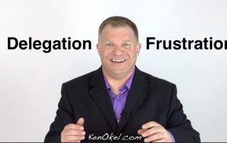 Delegation Frustration - Productivity Tips for Leaders - Ken Okel Florida Professional Speaker Miami Orlando