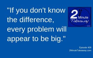 Change Your Problem Solving Process - 2 Minute Takeaway Podcast, Ken Okel, motivational speaker Orlando Miami Florida