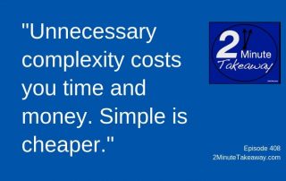 Don't Make Projects Too Complicated - 2 Minute Takeaway Podcast, Ken Okel, motivational speaker Orlando Miami Florida