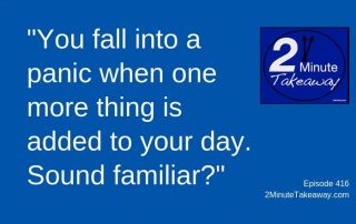 Overcome Your Crowded Schedule - 2 Minute Takeaway Podcast, Ken Okel, motivational speaker Orlando Miami Florida