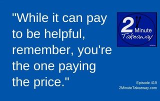 Save Time by Giving Fewer Reminders, 2 Minute Takeaway Podcast, Ken Okel, motivational speaker Orlando Miami Florida