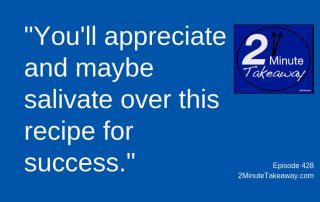 Leadership Recipe for Success, 2 Minute Takeaway Podcast, Ken Okel, motivational speaker Orlando Miami Florida