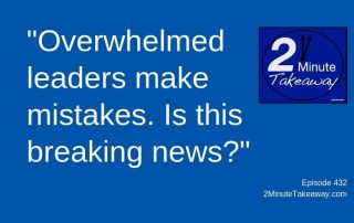 Suddenly Making Mistakes - 2 Minute Takeaway Podcast, Ken Okel, motivational speaker Orlando Miami Florida