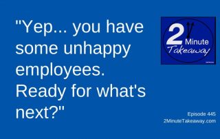 Fix Your Unhappy Worker Problem, 2 Minute Takeaway Podcast 445, Ken Okel, motivational keynote speaker Orlando Miami Florida