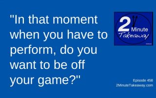 How to Become More Mindful at Work, 2 Minute Takeaway Podcast 458, Ken Okel, motivational keynote speaker Orlando Miami Florida