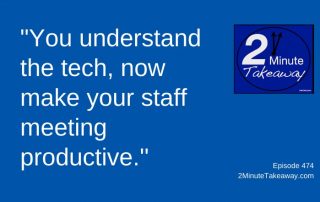 Effective Virtual Staff Meeting, 2 Minute Takeaway Podcast 474, Ken Okel, motivational keynote speaker, Orlando Miami Florida