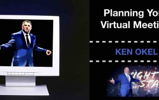 Planning a Virtual Meeting, Ken Okel, Florida Motivational Speaker