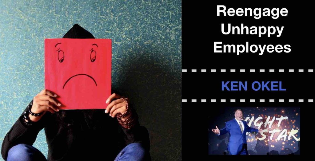 Reengage Unhappy Employees, Ken Okel,Virtual Presentation