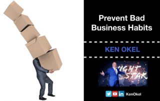 Prevent Bad Business Habits, Ken Okel, Motivational Speaker Miami Orlando Florida