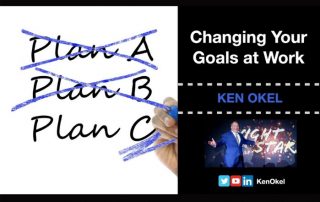 Changing Your goals at work, Ken Okel, Motivational Speaker Miami Orlando Florida