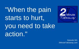 Don't Delay Painful Decisions, 2 Minute Takeaway Podcast 501, Ken Okel, motivational keynote speaker Orlando Miami Florida