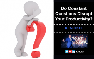 Do Constant Questions Disrupt Your Productivity, Ken Okel, Motivational Leadership Speaker, Virtual Presentation Miami Orlando Florida