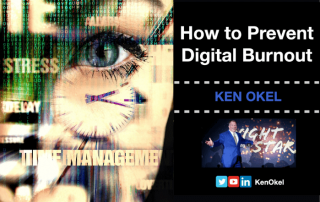 How to Prevent Digital Burnout - Ken Okel, Motivational Leadership Speaker, Association Virtual Speaker, Miami Orlando Florida