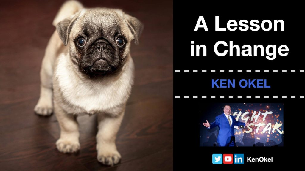 A Lesson in Change, Ken Okel, Florida Professional Speaker