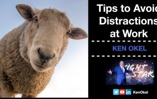 Tips to Avoid Distractions, Ken Okel, Professional Speaker in Florida Orlando Miami