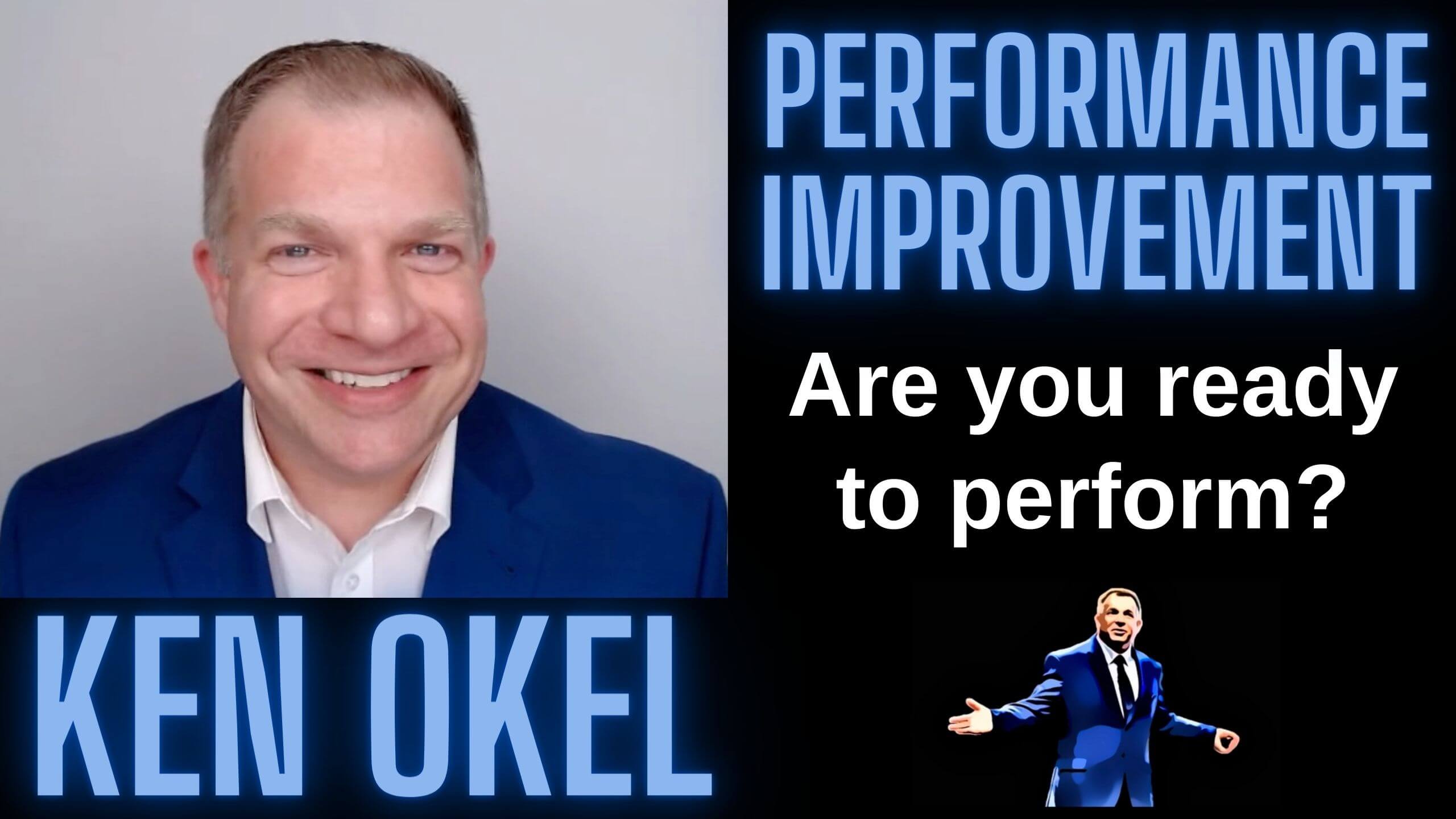 are-you-prepared-to-perform-at-work-ken-okel