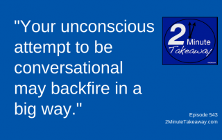 Important Public Speaking Tip, 2 Minute Takeaway Podcast 543, Ken Okel, motivational keynote speaker Orlando Miami Florida