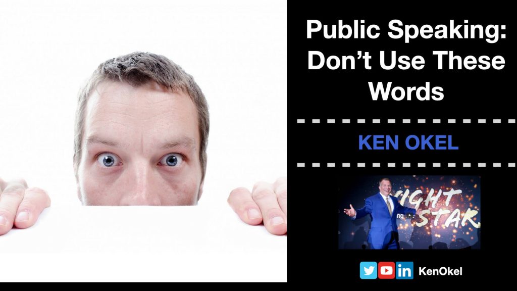 Public Speaking Tip Don't Use These Words, Ken Okel, Motivational keynote speaker Florida Orlando Miami