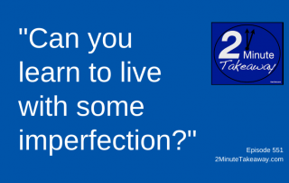 Accept Frustration at Work, 2 Minute Takeaway Podcast 55, Ken Okel, motivational keynote speaker Orlando Miami Florida