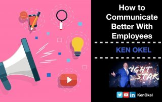 How to Communicate Better With Employees, Ken Okel, Professional Keynote Speaker Orlando Florida Miami