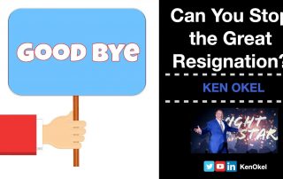 Can You Stop the Great Resignation_Ken Okel_Motivational Keynote Speaker Orlando Florida Miami