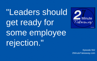 How to Prepare for Resignations, 2 Minute Takeaway Podcast 552, Ken Okel, motivational keynote speaker Orlando Miami Florida