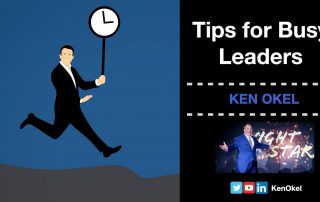 Tips for Busy Leaders, Ken Okel, motivational speaker Orlando Miami Florida