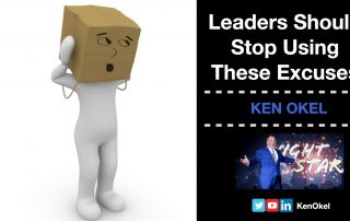 Leaders Should Stop Using These Excuses, Ken Okel, motivational keynote speaker Orlando Florida Miami