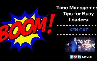 Time Management Tips for Busy Leaders, Ken Okel, Professional Speaker Orlando Florida Miami