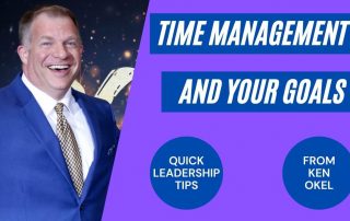 Time Management and Your Goals, Ken Okel, Keynote Speaker Orlando Florida Miami