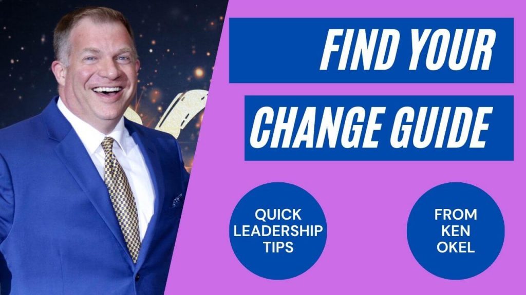 Find Your Change Guide, Ken Okel, Keynote Speaker Orlando Florida Miami