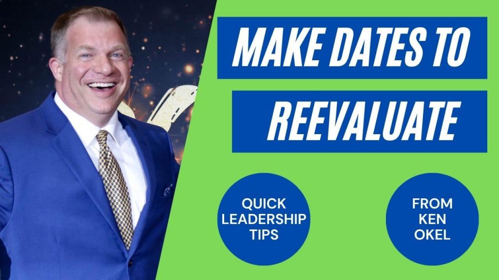 Make Dates to Reevaluate, Ken Okel, Keynote Speaker Orlando Florida Miami