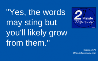 Learn How To Embrace Feedback, 2 Minute Takeaway Podcast 576, Ken Okel, motivational keynote speaker Orlando Miami Florida