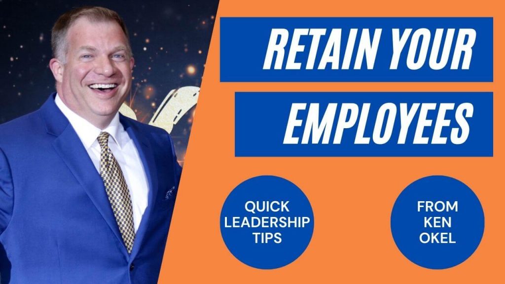 Employee Retention Strategy, Ken Okel, Keynote Speaker Orlando Florida Miami