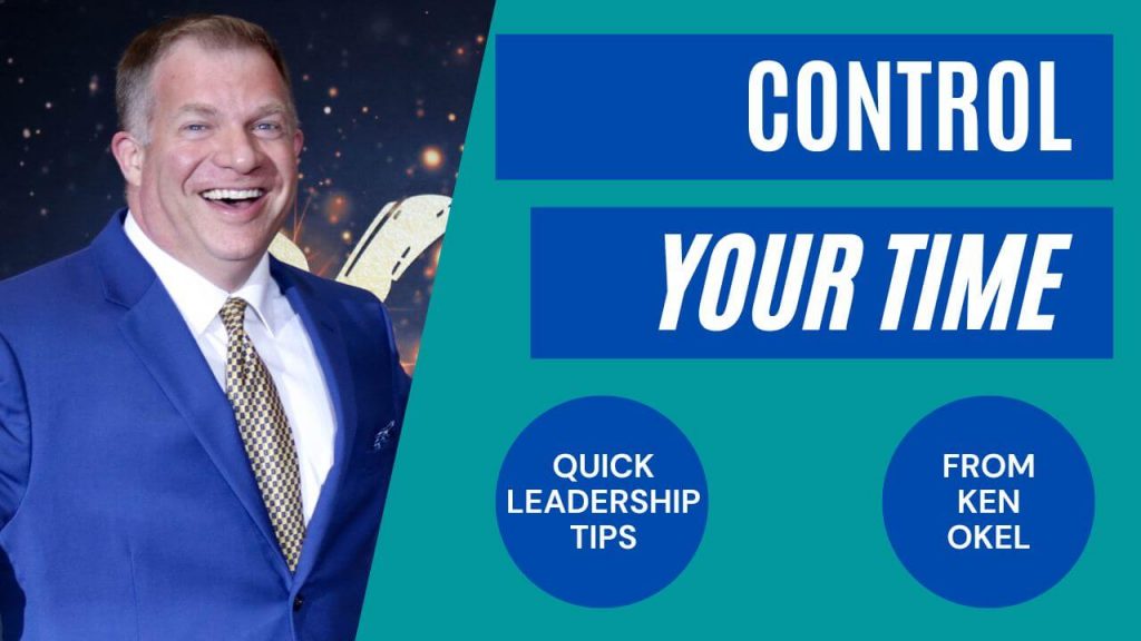 Time Management Tips for Busy Leaders, Ken Okel, Keynote Speaker Orlando Florida Miami