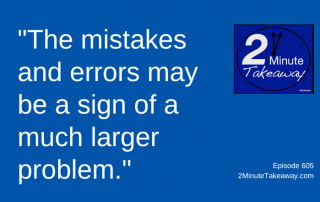 Get Rid of Mistakes at Work, 2 Minute Takeaway Podcast 605, Ken Okel, motivational keynote speaker Orlando Miami Florida