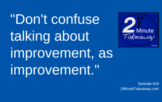 Will You Commit to Higher Standards, 2 Minute Takeaway Podcast 610, Ken Okel, motivational keynote speaker Orlando Miami Florida