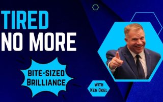 Easy Tip For More Sleep, Bite-Sized Brilliance, Ken Okel, Keynote Speaker Miami Orlando Florida