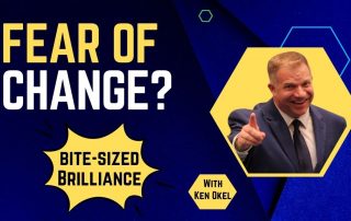 Should We Make a Change in Business, Bite-Sized Brilliance,Ken Okel, Keynote Speaker Miami Orlando Florida