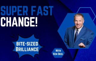 Making a Fast Change at Work, Ken Okel, Keynote Speaker Miami Orlando Florida